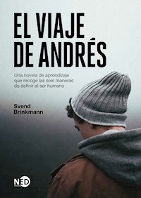 El viaje de Andrés - Svend Brinkmann - E-Book