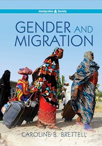 Gender and Migration - Caroline B. Brettell - E-Book