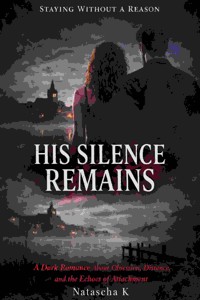 His Silence Remains - Natascha K - E-Book