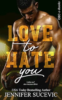 Love to Hate you - Jennifer Sucevic - E-Book