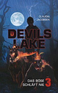Devils Lake - Das Böse schläft nie - Claudia Jacobsen - E-Book