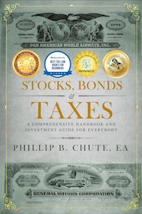 Stocks, Bonds & Taxes - Phillip B. Chute - E-Book