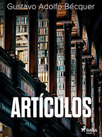 Artículos - Gustavo Adolfo Bécquer - E-Book
