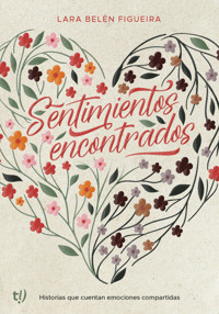 Sentimientos encontrados - Lara Figueira - E-Book