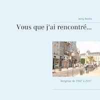 Vous que j'ai rencontré... - Jacky Belvès - E-Book