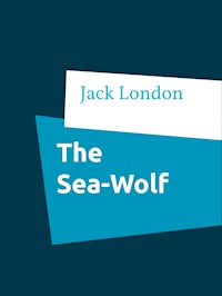 The Sea-Wolf - Jack London - E-Book
