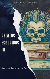 Relatos escogidos III - Edgar Allan Poe - E-Book
