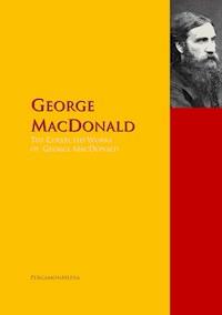 The Collected Works of George MacDonald - George MacDonald - E-Book