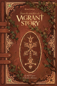 Dans les ténèbres de Vagrant Story - Rémi Lopez - E-Book