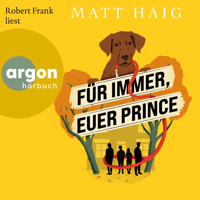 Für immer, euer Prince (Ungekürzte Lesung) - Matt Haig - Hörbuch