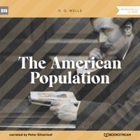The American Population (Unabridged) - H G Wells - Hörbuch