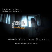 England's Haunted Places (Unabridged) - Steven Plant - Hörbuch