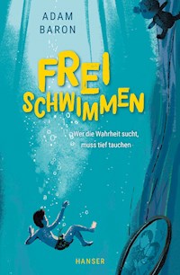 Freischwimmen - Adam Baron - E-Book