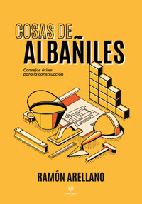 Cosas de albañiles - Ramon Arellano - E-Book
