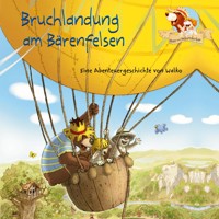 Hase und Holunderbär 5: Bruchlandung am Bärenfelsen - Walko - Hörbuch