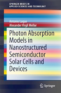 Photon Absorption Models in Nanostructured Semiconductor Solar Cells and Devices - Antonio Luque - E-Book