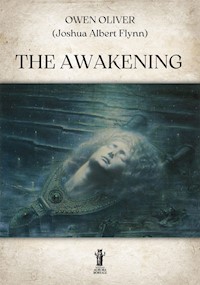 The Awakening - Owen Oliver - E-Book