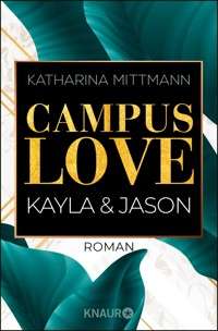 Campus Love - Katharina Mittmann - E-Book