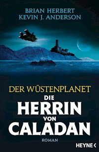 Der Wüstenplanet – Die Herrin von Caladan - Herbert Brian - E-Book