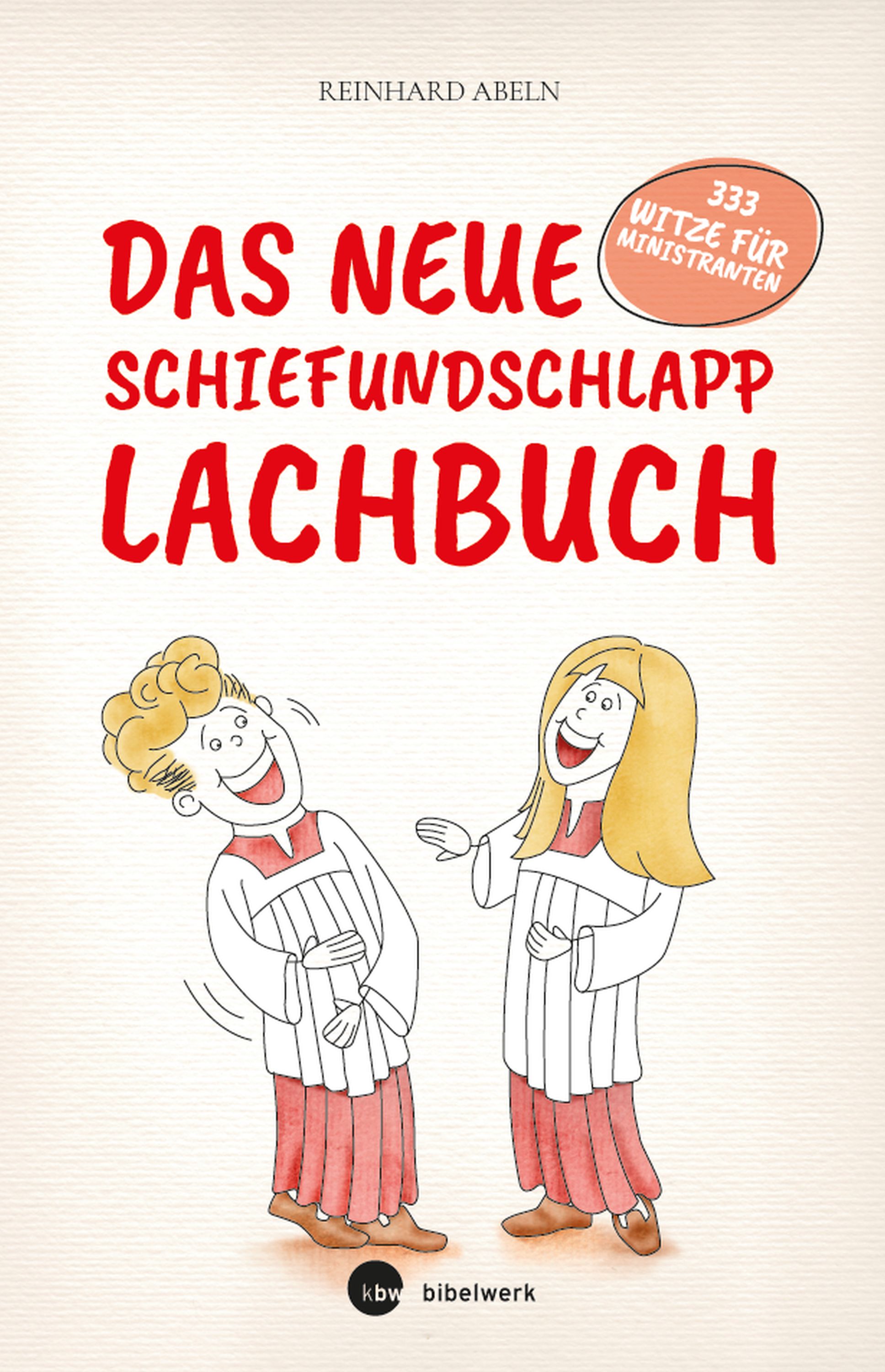 Das neue Schiefundschlapplachbuch - Reinhard Abeln - E-Book