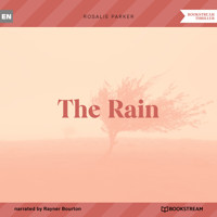 The Rain (Unabridged) - Rosalie Parker - Hörbuch