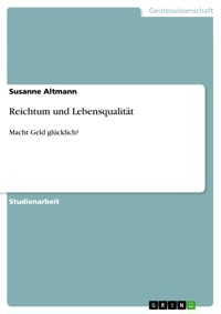 Reichtum und Lebensqualität - Susanne Altmann - E-Book