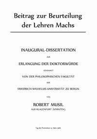 Beitrag zur Beurteilung der Lehren Machs Inaugural-Dissertation zur Erlangung der Doktorwürde - Musil, Robert - kostenlos E-Book