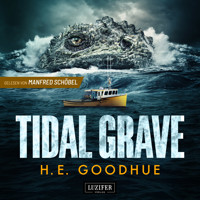 TIDAL GRAVE - H.E. Goodhue - Hörbuch