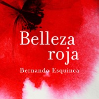 Belleza roja - Bernardo Esquinca - Hörbuch