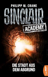 Sinclair Academy - 03 - Philip M. Crane - E-Book