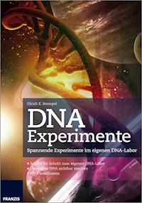 DNA Experimente - Ulrich E. Stempel - E-Book