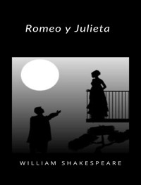 Romeo y Julieta (traducido) - William Shakespeare - E-Book