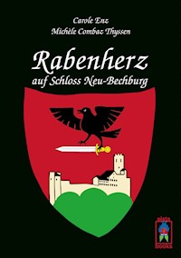 Rabenherz auf Schloss Neu-Bechburg - Carole Enz - E-Book