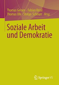 Soziale Arbeit und Demokratie - - E-Book