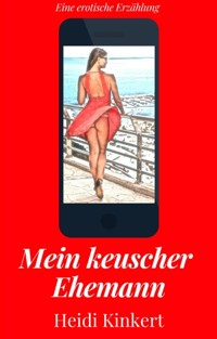 Mein keuscher Ehemann - Heidi Kinkert - E-Book