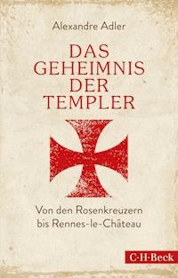 Das Geheimnis der Templer - Alexandre Adler - E-Book