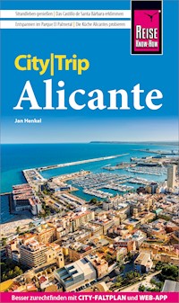 Reise Know-How CityTrip Alicante - Jan Henkel - E-Book
