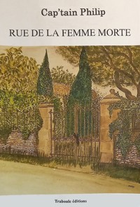 Rue de la femme morte - Captain Philip - E-Book