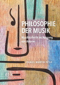Philosophie der Musik - Daniel Martin Feige - E-Book