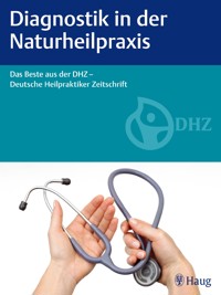 Diagnostik in der Naturheilpraxis -  - E-Book