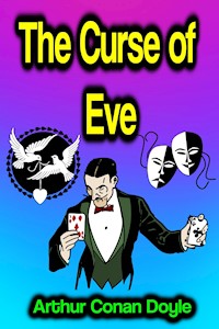 The Curse of Eve - Arthur Conan Doyle - E-Book