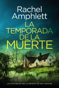 La temporada de la muerte - Rachel Amphlett - E-Book