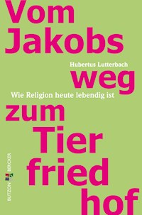 Vom Jakobsweg zum Tierfriedhof - Hubertus Lutterbach - E-Book