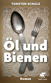 Öl und Bienen - Torsten Schulz - E-Book