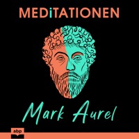 Meditationen - Marc Aurel - Hörbuch