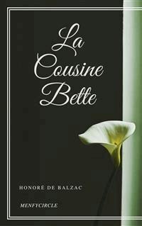 La Cousine Bette - Honoré de Balzac - E-Book