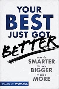 Your Best Just Got Better - Jason W. Womack - E-Book