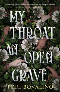 My Throat an Open Grave - Tori Bovalino - E-Book