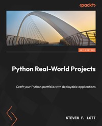 Python Real-World Projects - Steven F. Lott - E-Book