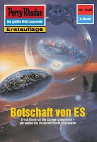Perry Rhodan 1625: Botschaft von ES - Kurt Mahr - E-Book